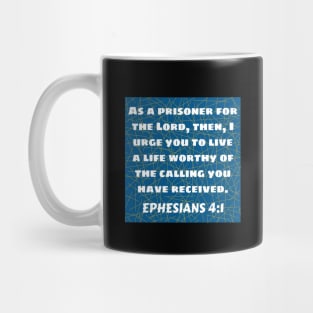 Bible Verse Ephesians 4:1 Mug